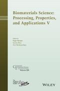Biomaterials Science: Processing, Properties and A
