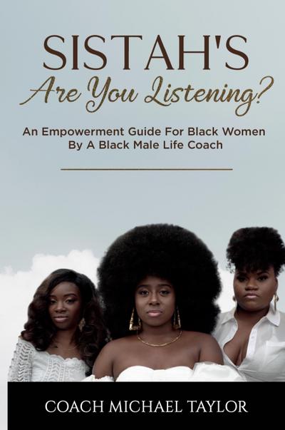 Sistah’s Are You Listening?
