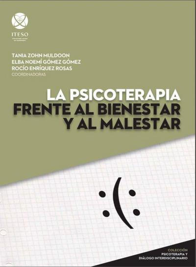 La psicoterapia frente al bienestar y al malestar