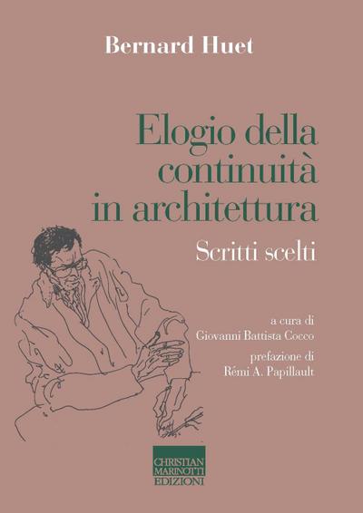 Huet, B: Elogio della continuità in architettura. Scritti sc