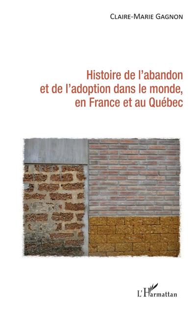 Histoire de l’abandon et de l’adoption dans le monde, en France et au Québec