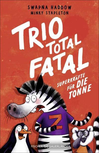Trio total fatal 1: Superkräfte für die Tonne
