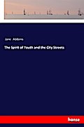 The Spirit of Youth and the City Streets