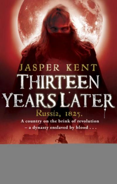 Thirteen Years Later: Russia, 1825. (Danilov Quintet 2)