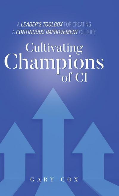 Cultivating Champions of CI