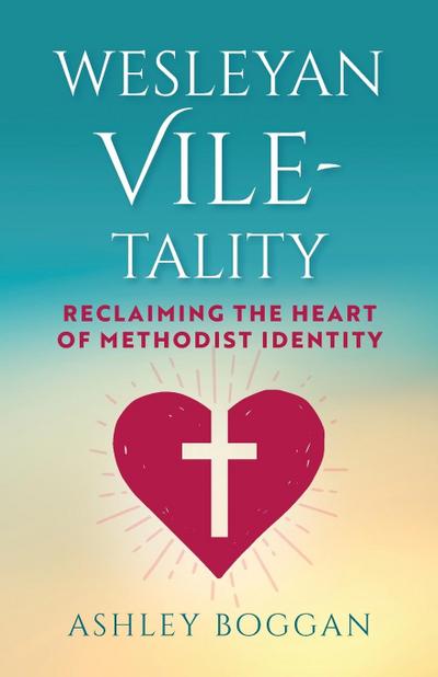 Wesleyan Vile-Tality