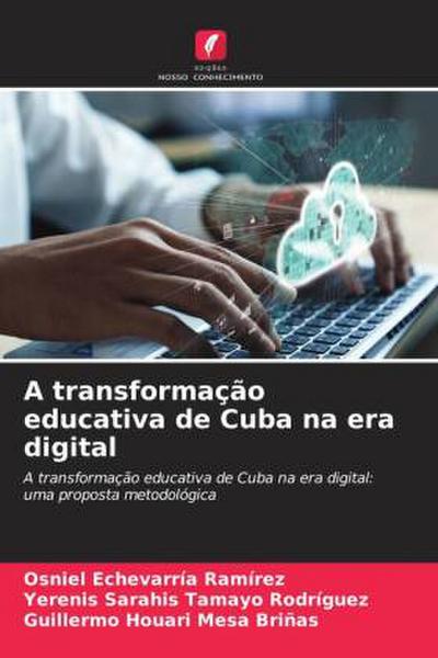 A transformação educativa de Cuba na era digital