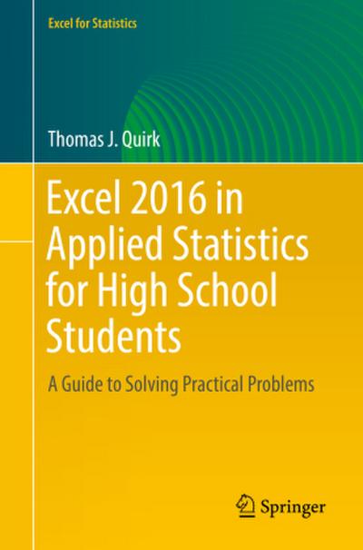 Excel 2016 in Applied Statistics for High School Students