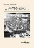 Das Nibelungenwerk: OKH Spielwaren: Die Panzerfabrik in St. Valentin