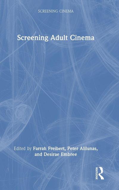 Screening Adult Cinema