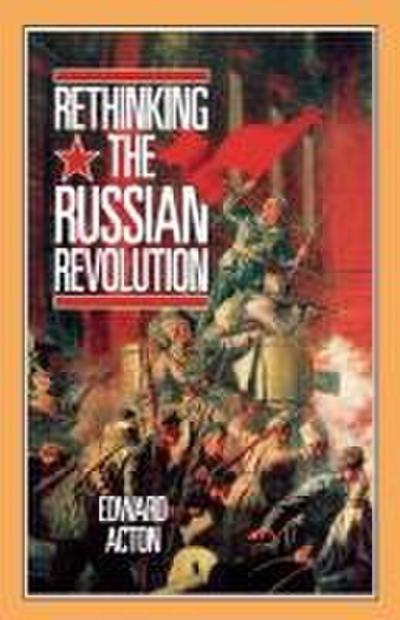 Rethinking the Russian Revolution