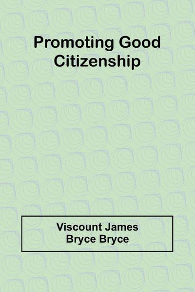 Promoting good citizenship