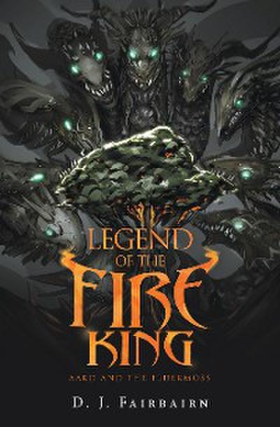 Legend of the Fire King