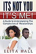 It’s Not You! It’s Me