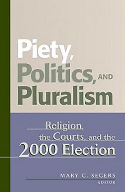 Piety, Politics, and Pluralism