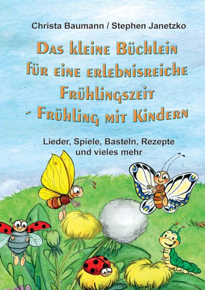 Das kleine Büchlein für eine erlebnisreiche Frühlingszeit