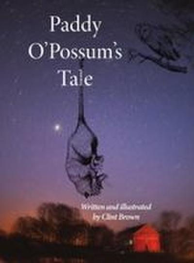 Paddy O’Possum’s Tale