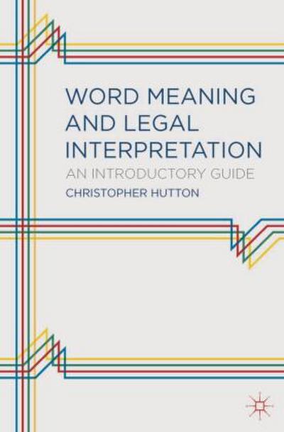 Word Meaning and Legal Interpretation