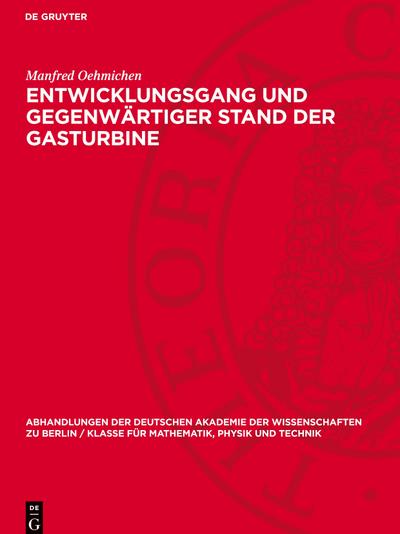 Entwicklungsgang und gegenwärtiger Stand der Gasturbine