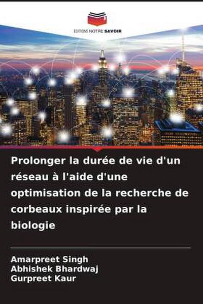 Prolonger la durée de vie d’un réseau à l’aide d’une optimisation de la recherche de corbeaux inspirée par la biologie