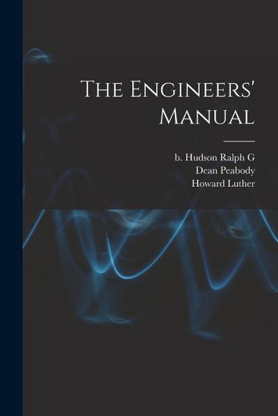 The Engineers’ Manual