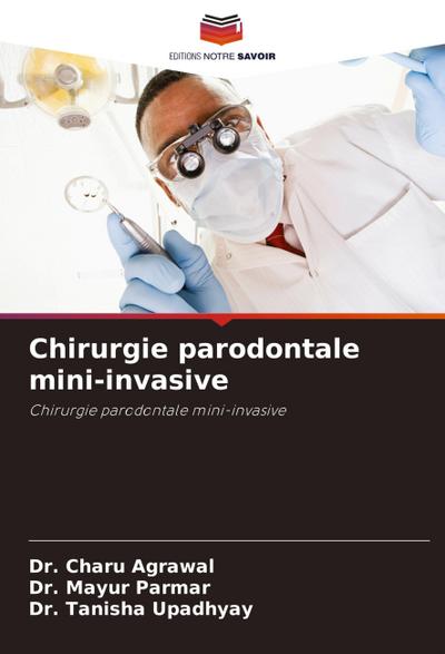 Chirurgie parodontale mini-invasive