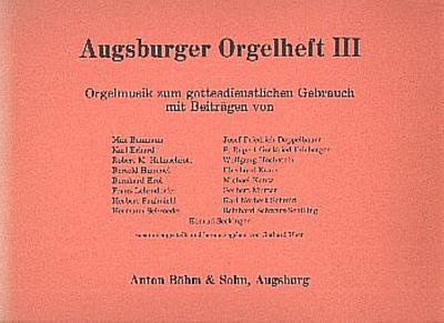 Augsburger Orgelheft Band 3für Orgel
