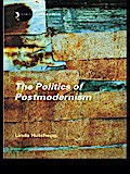The Politics of Postmodernism