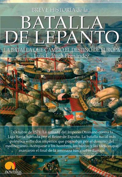 Breve historia de la Batalla de Lepanto