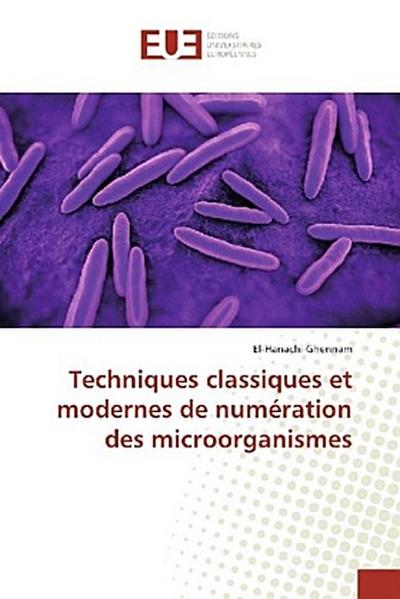 Techniques classiques et modernes de numération des microorganismes