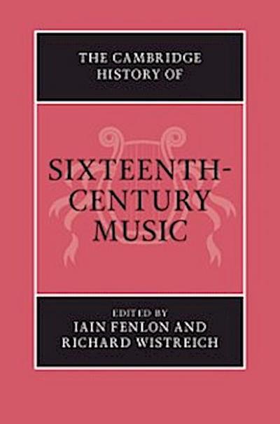 Cambridge History of Sixteenth-Century Music