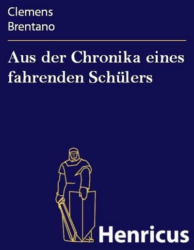 Aus der Chronika eines fahrenden Schülers