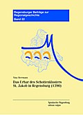 Das Urbar des Schottenklosters St. Jakob in Regensburg (1390)