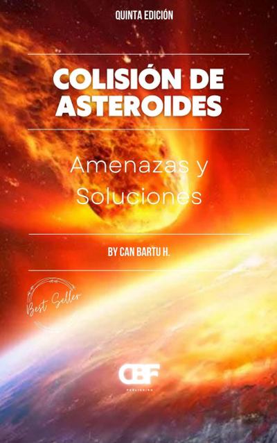 Colisión de Asteroides: Amenazas y Soluciones
