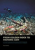 From Golden Rock to Historic Gem