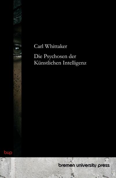 Die Psychosen der Künstlichen Intelligenz