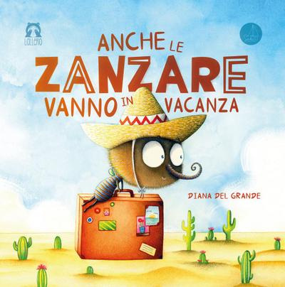 Anche le zanzare vanno in vacanza