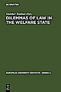 Dilemmas of Law in the Welfare State - Gunther Teubner