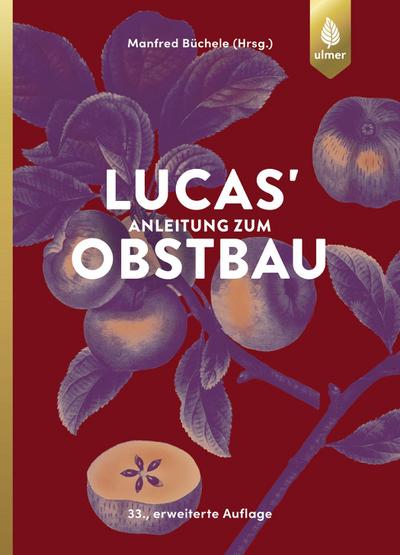 Lucas’ Anleitung zum Obstbau