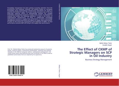 The Effect of CKMP of Strategic Managers on SCP in Oil Industry