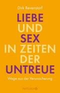 Liebe und Sex in Zeiten der Untreue