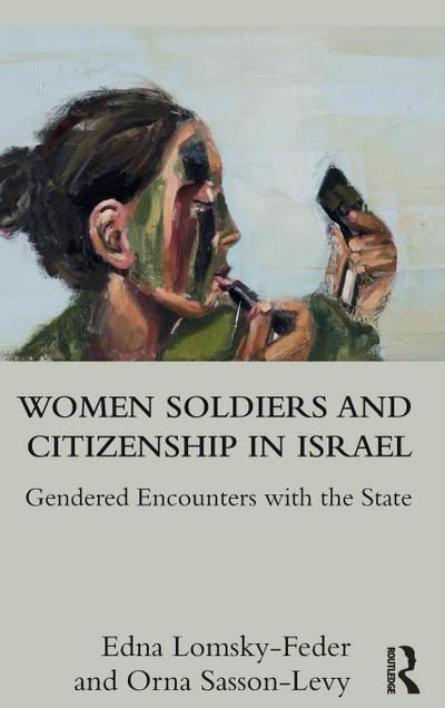 Women Soldiers and Citizenship in Israel