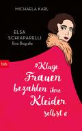 ’Kluge Frauen bezahlen ihre Kleider selbst’ von Michaela Karl | Buch