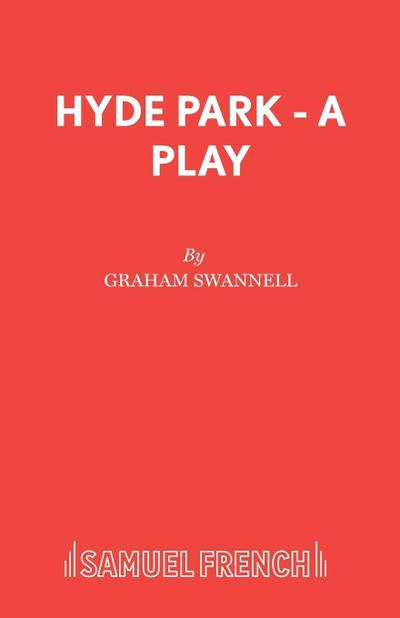 Hyde Park - A Play