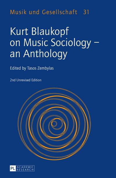 Kurt Blaukopf on Music Sociology ¿ an Anthology