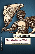 Gefährliche Walz
