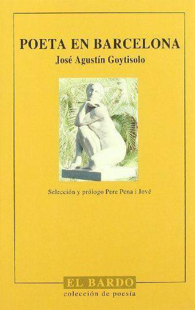 Goytisolo, J: Poeta en Barcelona