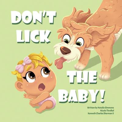 Don’t Lick The Baby