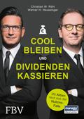 Cool bleiben und Dividenden kassieren