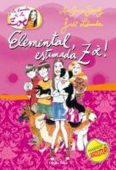 Elemental, estimada Zoè